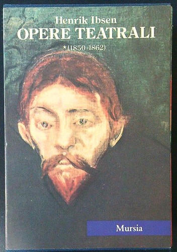 Opere teatrali 1850 1862 - teatrali, ibsen