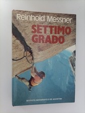 SETTIMO GRADO REINHOLD MESSNER