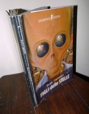 Ivan Carozzi,FIGLI DELLE STELLE,2006 Cicorivolta I^ed[[Raeliani,UFO,Houellebecq