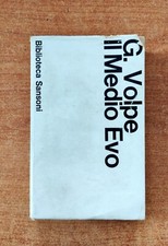 IL MEDIO EVO - G. VOLPE - BIBLIOTECA SANSONI