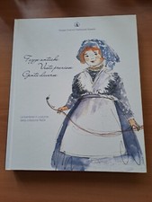 FOGGE ANTICHE VESTI PREZIOSE GENTI DIVERSE - LE BAMBOLE IN COSTUME - COLLEZIONE
