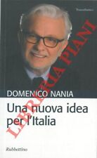 NANIA Domenico - Una nuova idea per l'Italia. (2-45120)