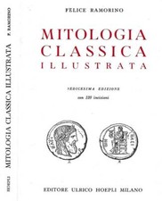 Mitologia classica illustrata. . Felice Ramorino. 1995. XVIED.