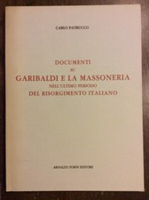 DOCUMENTI SU GARIBALDI E LA MASSONERIA NELL'ULTIMO PERIODO DEL RISORGIMENTO