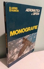 AERONAUTICA E DIFESA - Monografie Aerei famosi - Ediz. MONOGRAFICHE A. 1991-1992