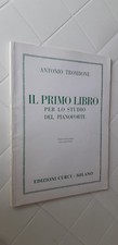 Antonio Trombone IL PRIMO LIBRO PER LO STUDIO DEL PIANOFORTE Curci