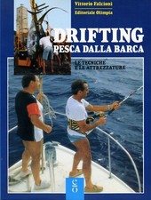 Drifting pesca dalla barca le