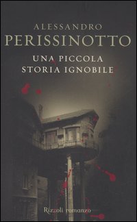 Una piccola storia ignobile - una,