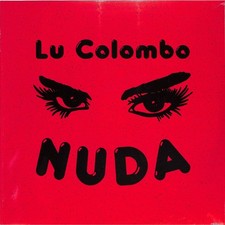 Lu Colombo / NUDA / Maledetta