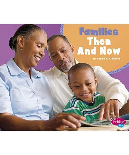 Families then and now martha - families, now,