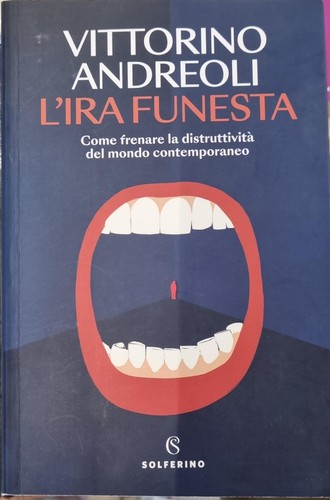 Vittorino andreoli ira - vittorino, l'ira