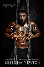 Shifter Heat: Antholgy of Caged Heart and Melt Me. Newton 9781478120537 New<|