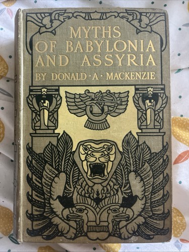 Myths babylonia and assyria - of,