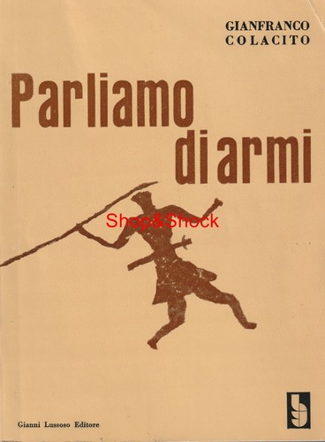 Parliamo armi libro book - di,