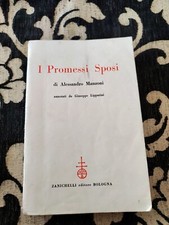 I promessi sposi di Manzoni Giuseppe Lipparini. Zanichelli, 1961 numerato sc154