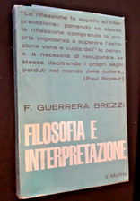 Guerrera Brezzi - FILOSOFIA E INTERPRETAZIONE. Saggio su...Ricoeur -Mulino 1969