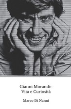 Gianni Morandi: Vita e