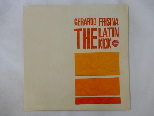 Gerardo frisina the latin kick - frisina,