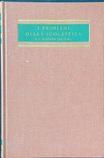 I PROBLEMI DELLA SCOLASTICA E IL PENSIERO ITALIANO GENTILE GIOVANNI SANSONI