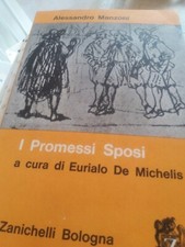 Alessandro Manzoni I PROMESSI SPOSI Zanichelli Editore 1967 cura di De Michelis