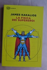 James Kakalios: La fisica dei