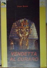Peter boom VENDETTA AL CURARO