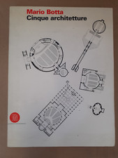 CINQUE ARCHITETTURE. Mario Botta.  Skira 1996