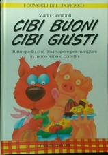 CIBI BUONI CIBI GIUSTI GOMBOLI MARIO FABBRI 1997 I CONSIGLI DI LUPOROSSO
