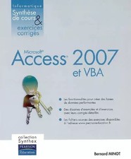 Access 2007 et VBA Synthex, Bernard Minot et Jean-Michel Lery