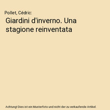 Giardini d'inverno. Una