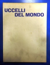 Uccelli del mondo. Una