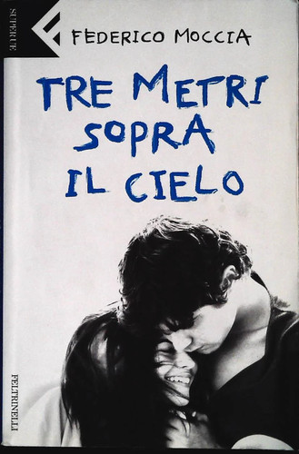 Tre metri sopra cielo - metri,
