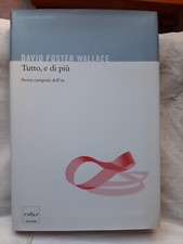 Tutto, E Di Più Di David Foster Wallace