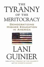 Tyranny of the Meritocracy 