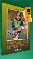 IL MANUALE DELLE ESCHE ARTIFICIALI – LUCIANO CERCHI Guida alla pesca a spinning