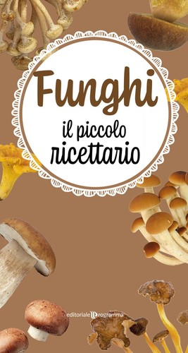 Libri funghi piccolo - il,