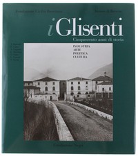 I GLISENTI. Cinquecento anni