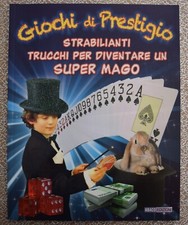 Giochi di prestigio. Strabilianti trucchi per diventare un super mago - Abaco