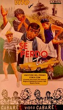 📼VHS - VITO in SE PERDO TE