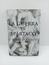 La guerra di Spartaco - Barry Strauss - Laterza
