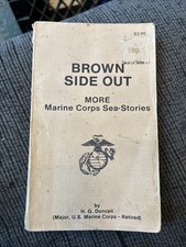 MARINE CORPS STORIES BROWN SIDE OUT Major Duncan BOOK 1983 4th Printing