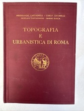 TOPOGRAFIA E URBANISTICA DI ROMA - CAPPELLI EDITORE 1958