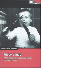FUOCO AMICO. di GIANNI EMILIO