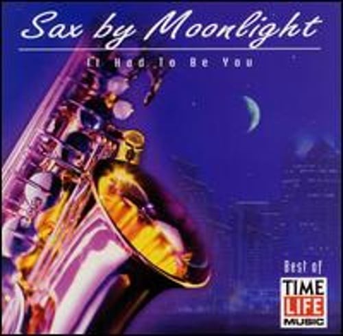 Sax moonlight had to - had, be