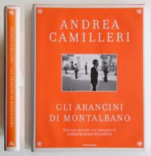 Andrea Camilleri Gli arancini di Montalbano Fotografie di Ferdinando Scianna 