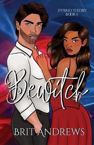 Bewitch brit andrews - by,