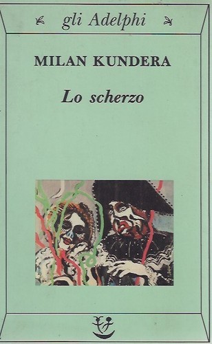 Kundera milan scherzo - kundera, lo