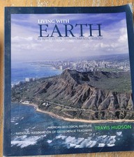 Living with Earth: An Introduction to Environmental Geology, Travis Hudson 2011