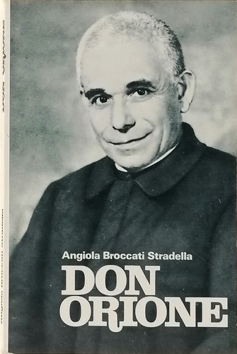 Don orione biografia cura - orione, di