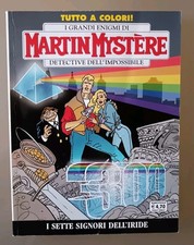 MARTIN MYSTERE N. 300 "I SETTE SIGNORI DELL'IRIDE" SERGIO BONELLI 